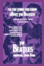So You Think You Know About The Beatles? af Billy Shears