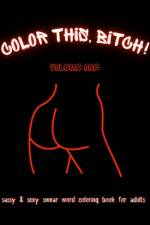 Color This, Bitch! Vol. 1
