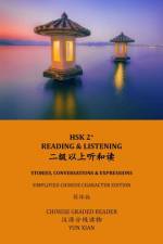 Hsk2+ Reading & Listening af Yun Xian