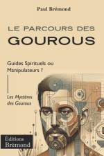 Le Parcours des Gourous af Paul BrÃ©mond
