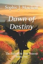 Dawn of Destiny af Sophie J Marshall