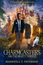 Charmcasters and the Mighty Tempest af Manswell T Peterson