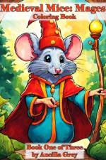 Medieval Mice af Ancilla Grey