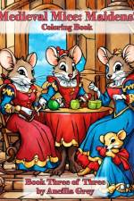 Medieval Mice af Ancilla Grey