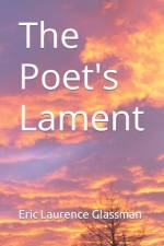 The Poet's Lament af Eric Laurence Glassman