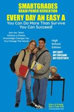 EVERY DAY AN EASY A Study Skills (High School Edition) SMARTGRADES BRAIN POWER REVOLUTION
