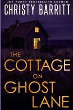The Cottage on Ghost Lane af Christy Barritt