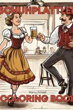 Schuhplattler Geman Dance Coloring Book af Marcy Schaaf