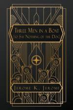 Three Men in a Boat af Jerome K Jerome