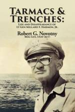 Tarmacs and Trenches af Robert G. Novotny