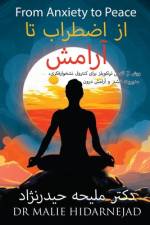 From Anxiety to Peace af Malie Hidarnejad