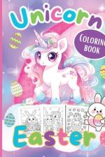 Unicorn Easter Coloring Book -Easter Coloring Books for Kids af S. A. Rodriguez Publishing