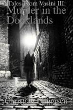 Murder in the Docklands af Christian Ellingsen