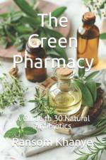 The Green Pharmacy af Ransom Khanye