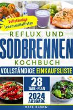 Reflux und Sodbrennen Kochbuch af Kate Bloom