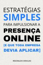 Estratégias simples para impulsionar a presença online af Reginaldo Osnildo