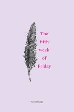 The fifth week of Friday af Karina Sharpe