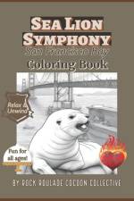 Sea Lion Symphony, San Francisco Bay af Erin D Mahoney