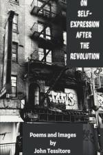 On Self-Expression After the Revolution af John Tessitore