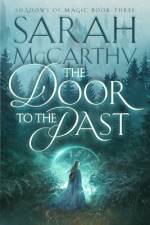 The Door to the Past af Sarah McCarthy