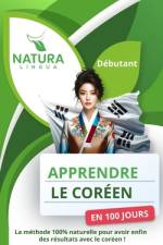 Apprendre le Coréen en 100 Jours af Natura Lingua