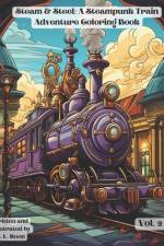 Steam & Steel af S L Moon