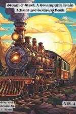 Steam & Steel af S L Moon