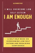 I Am Enough af Alexander Max