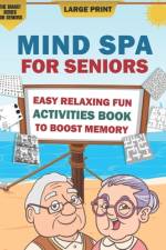Mind Spa for Seniors af M K Sobti