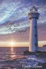 Hope In The Tempest af Ophelia Lorraine