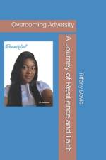 A Journey of Resilience and Faith af Tiffany Davis