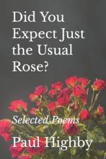 Did You Expect Just the Usual Rose? af Marie Highby