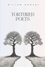 Tortured Poets af Willow Bowery