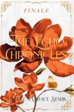 The Echo Chronicles af Rebecca Grace Stark