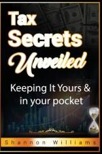 Tax Secrets Unveiled af Shannon Williams