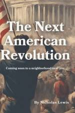 The Next American Revolution af Nicholas Lewis