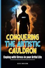 Conquering the Artistic Cauldron af Alex Ndeleva