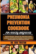 Pneumonia Prevention Cookbook for Newly Diagnosed af Eric Tristan