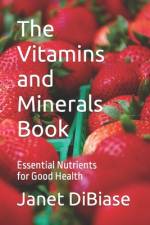 The Vitamins and Minerals Book af Janet Dibiase