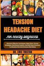 Tension Headache Diet for Newly Diagnosed af Eric Tristan