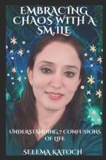 Embracing Chaos with a Smile af Seeema Katoch