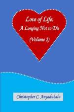 Love of Life af Christopher C Anyadubalu