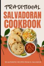 Traditional Salvadoran Cookbook af Ava Baker