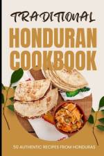 Traditional Honduran Cookbook af Ava Baker