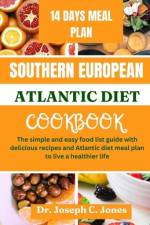 Southern European Atlantic diet cookbook af Joseph C Jones