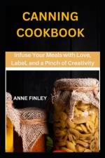 Canning Cookbook af Anne Finley