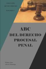 ABC del Derecho Procesal Penal af Wilmer Nino Alcocer Huaranga