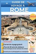 Guide de Voyage À Rome 2024 af Arnold Curtis