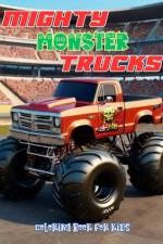 Mighty Monster Trucks Coloring Book for Kids Ages 4 and Up af Sibyl Spaewife