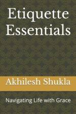 Etiquette Essentials af Akhilesh Shukla Lucky
